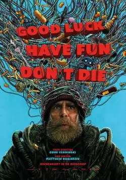 GoodLuckHaveFunDontDie_134278940141618327_big-cine_deskt.webp